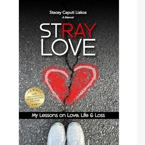 Stray Love: A Memoir by Stacey Caputi Liakos - Black and Red Cover